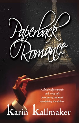 Paperback Romance by Kallmaker, Karin