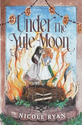 Under The Yule Moon by Ryan, Nicole