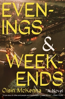 Evenings and Weekends by McKenna, Ois?n