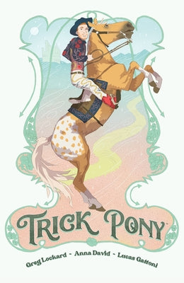 Trick Pony by Lockard, Greg