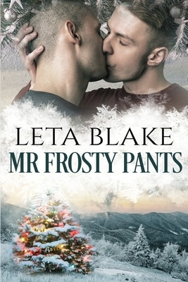 Mr. Frosty Pants by Blake, Leta