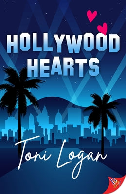 Hollywood Hearts by Logan, Toni