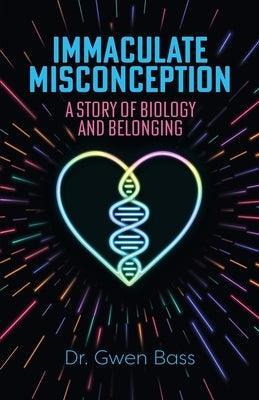 Immaculate Misconception: A Story of Biology and Belonging - Sapphic Society