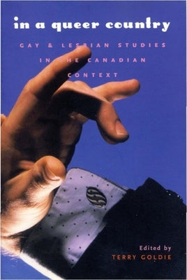 In a Queer Country: Gay & Lesbian Studies in the Canadian Context - Sapphic Society