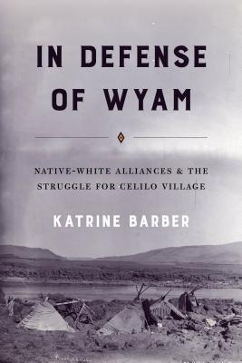 In Defense of Wyam: Native-White Alliances and the Struggle for Celilo Village - Sapphic Society