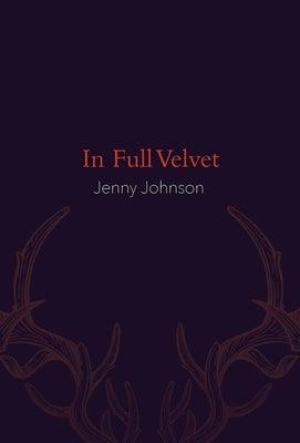 In Full Velvet by Johnson, Jenny