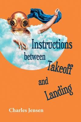 Instructions Between Takeoff and Landing: Poems - Sapphic Society