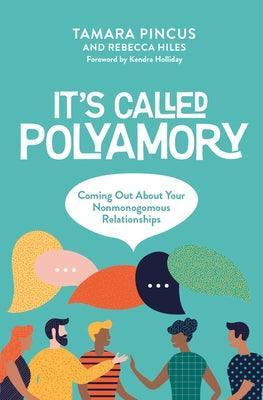 It's Called Polyamory: Coming Out about Your Nonmonogamous Relationships - Sapphic Society