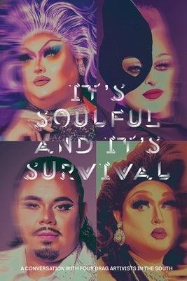 It's Soulful and It's Survival: A Conversation with Four Drag Artivists in the South - Sapphic Society