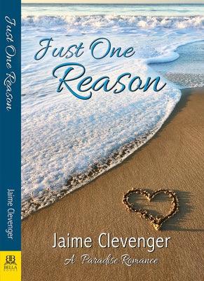 Just One Reason by Clevenger, Jaime