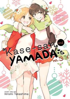 Kase-San and Yamada Vol. 3 by Takashima, Hiromi