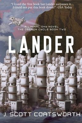 Lander: Liminal Sky: Oberon Cycle Book 2 by Coatsworth, J. Scott