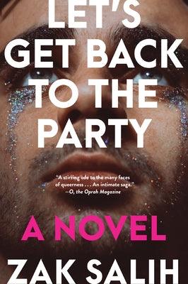 Let's Get Back to the Party by Salih, Zak