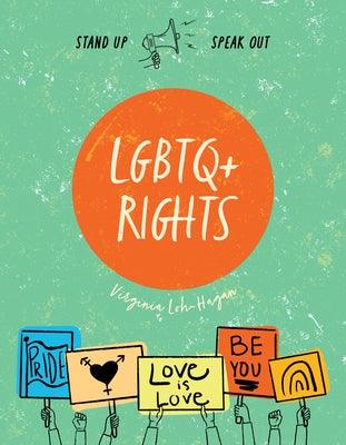 LGBTQ+ Rights by Loh-Hagan, Virginia