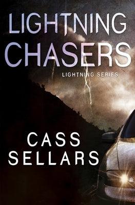 Lightning Chasers by Sellars, Cass