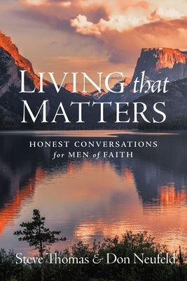 Living That Matters: Honest Conversations for Men of Faith - Sapphic Society
