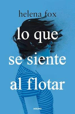 Lo Que Se Siente Al Flotar / How It Feels to Float - Sapphic Society
