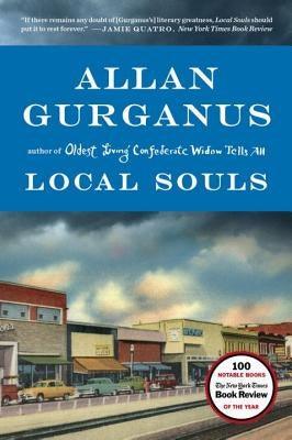 Local Souls by Gurganus, Allan