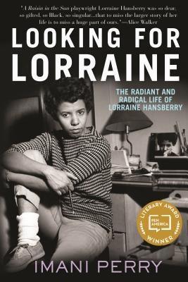 Looking for Lorraine: The Radiant and Radical Life of Lorraine Hansberry - Sapphic Society