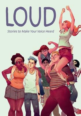 Loud: Stories to Make Your Voice Heard - Sapphic Society