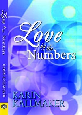 Love by the Numbers by Kallmaker, Karin