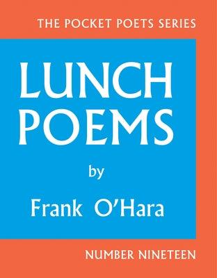 Lunch Poems by O'Hara, Frank