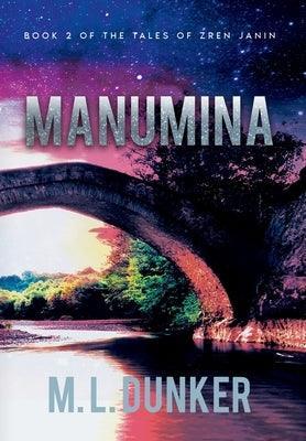 Manumina: Book 2 of The Tales of Zren Janin - Sapphic Society