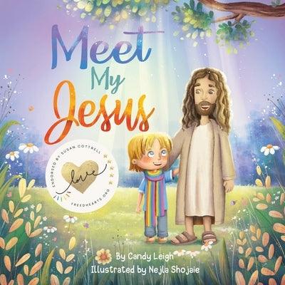 Meet My Jesus by Leigh, Candy