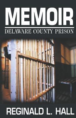 Memoir: Delaware County Prison - Sapphic Society