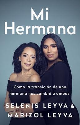 Mi Hermana: Cómo La Transición de Una Hermana Nos Cambió a Ambas - Sapphic Society