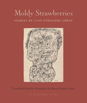 Moldy Strawberries: Stories - Sapphic Society