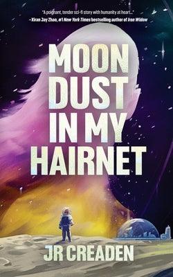 Moon Dust in My Hairnet - Sapphic Society