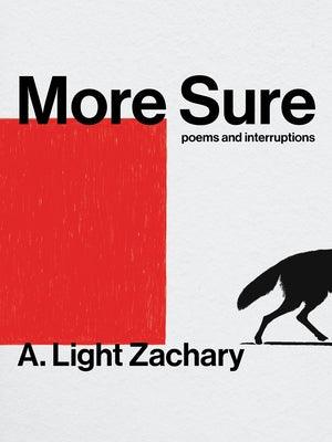 More Sure by Zachary, A. Light