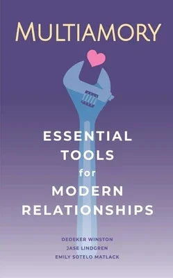 Multiamory: Essential Tools for Modern Relationships - Sapphic Society