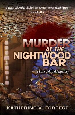 Murder at the Nightwood Bar by Forrest, Katherine V.