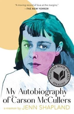 My Autobiography of Carson McCullers: A Memoir - Sapphic Society