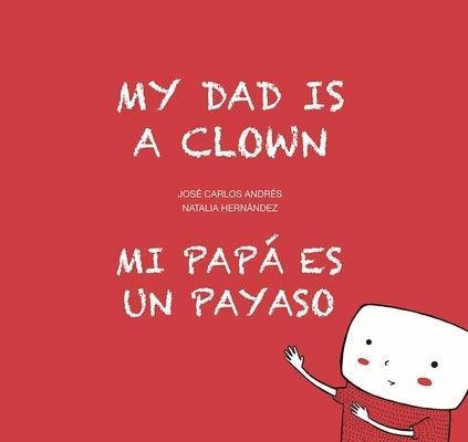 My Dad Is a Clown / Mi Papá Es Un Payaso - Sapphic Society