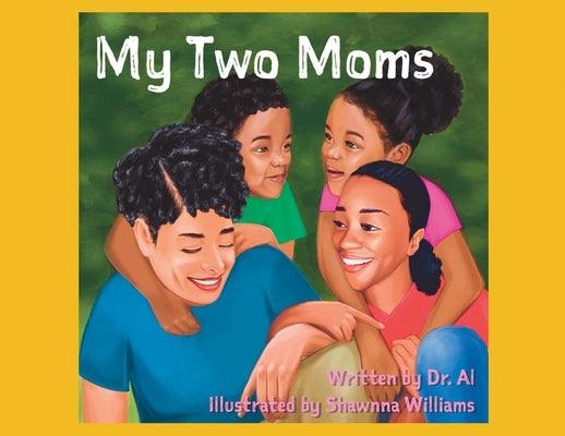 My Two Moms by Buie, Alphonso