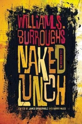 Naked Lunch: The Restored Text - Sapphic Society