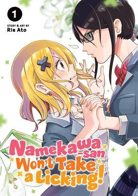 Namekawa-San Won't Take a Licking! Vol. 1 by Ato, Rie