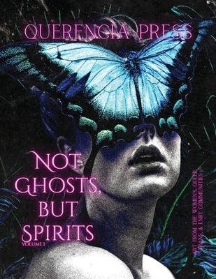 Not Ghosts, But Spirits I: art from the women's, queer, trans, & enby communities - Sapphic Society