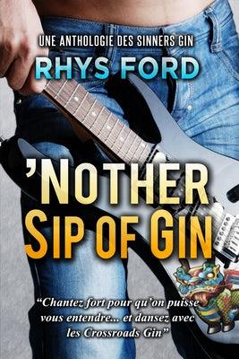 'Nother Sip of Gin (Français): Volume 7 by Ford, Rhys