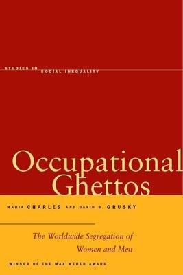 Occupational Ghettos: The Worldwide Segregation of Women and Men - Sapphic Society