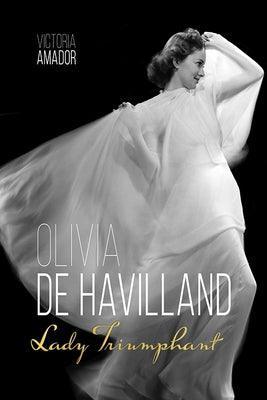 Olivia de Havilland: Lady Triumphant - Sapphic Society