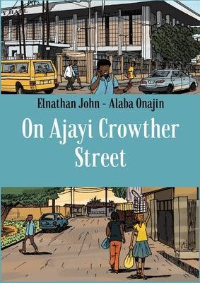On Ajayi Crowther Street - Sapphic Society