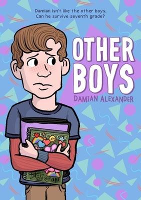 Other Boys by Alexander, Damian