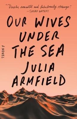 Our Wives Under the Sea - Sapphic Society