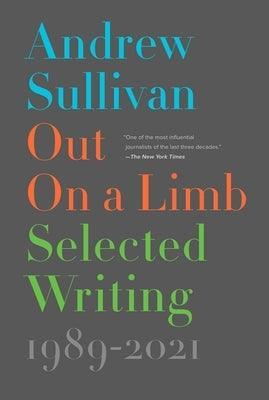 Out on a Limb: Selected Writing, 1989-2021 - Sapphic Society