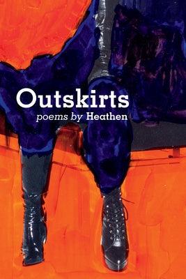 Outskirts: Poems by Heathen