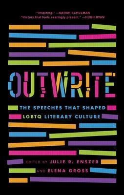Outwrite: The Speeches That Shaped LGBTQ Literary Culture - Sapphic Society